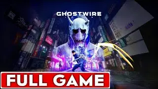 Ghostwire Tokyo Full Game Walkthrough Longplay