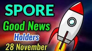 SPORE Good News! For Holders || Spore Price Prediction || SPORE Today Update!