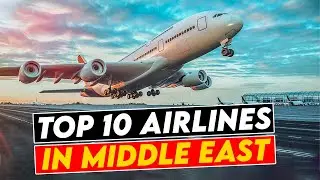 🛫 Top 10 Airlines in the Middle East 🌍