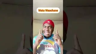 Watu Waachane