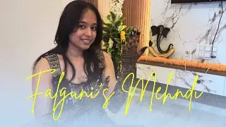 Falguni’s Mehndi | Falguni Sawan | Cineman sawan | 
