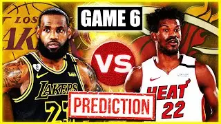 Lakers vs Heat Game 6 Prediction/Preview - NBA Finals 2020