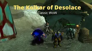 The Kolkar of Desolace   Classic WoW