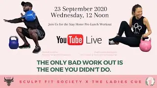 Pre Lunch Work Out with Sculpt Fit Society (Week 7)