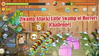 Swamp Attack Little Swamp Of Horrors Challenge @Qaokala