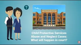Abuse and Neglect Petitions Information Video