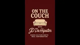 ON THE COUCH WITH JD DAHIPSTER