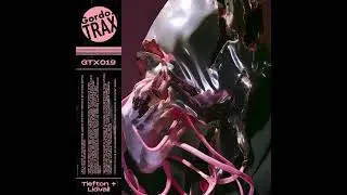 Tiefton - Pulse Of The Machine [GTX019]