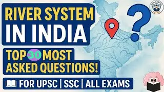Top 30 Most Asked Questions on River System in India 🌊 | UPSC | SSC | All Exams
