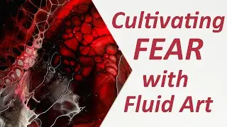 LIVE: Cultivating Fear with fluid art: Using creativity and play as tools for personal growth