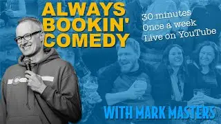 Always Bookin' Comedy - Cole Wettersten (Denver, CO) -- Next Stop Comedy and living in Van