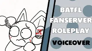 BATFL Fanserver Roleplay Voiceovers!