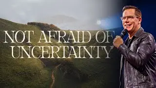 Not Afraid of Uncertainty