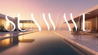 SUNWAVE | Electronic Summer Soundtrack 2025 | Tropical House, Poolside EDM, Chill Out Music