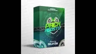 PACK AGOSTO DELAYZER DJ 2022 (ECUADORIAN REMIX) Dj jUnior mix.official
