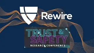 Rewire at the Trust & Safety Research Conference 2022