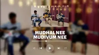Mudhal Nee Mudivum Nee | Cover Song  | Valentine's Day | Triplet Music Academy @DarbukaSiva