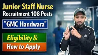 New Recruitment - 108 Posts - Junior Staff Nurse - GMC Handwara- Eligibility & How to Apply 2026