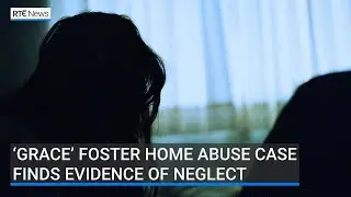&lsquo;Grace&rsquo; foster home abuse case finds evidence of serious neglect but not sexual abuse