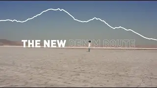 The New Denim Route - Teaser