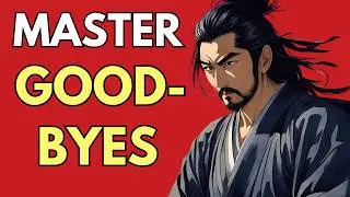 Never be Saddened by a Separation - Miyamoto Musashi's Secret to Inner Peace