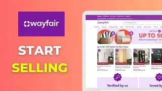 Как начать продавать на Wayfair: пошаговое руководство