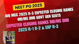 NEET PG 2025 EXPECTED CLOSING RANKS R-3 MD/MS DNB GOVT SEATS#neetpg2025counselling#neetpgseatmatrix