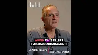 Avoid Penile Fillers For Male Enhancement | Board Certified Urologist Dr. Kambiz TajKarimi Explains