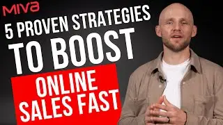 5 Proven Strategies to Boost Online Sales Fast | Miva