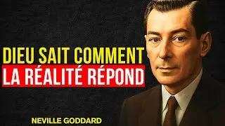 Les Enseignements de DIEU qui Expliquent la Loi de l’Assomption | Neville Goddard Enseignant