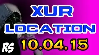 DESTINY XUR LOCATION APRIL 10th 10/04/15 - 4/10/15 - SUROS REGIME