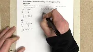 Eliminate the parameter in trigonometric parametric equations