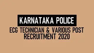 KSP ECG Technician Recruitment 2020 | Karnataka State Police Recruitment 2020 | Syllabus