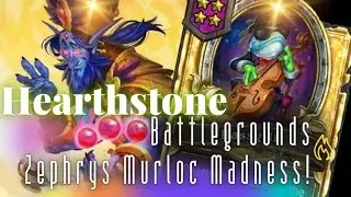 Zephrys' Murloc Madness: Unleashing Unpredictable Mayhem in Hearthstone Battlegrounds