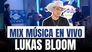 Lukas Bloom 🎶 Mix m&uacute;sica en VIVO | El Poder del Mediod&iacute;a
