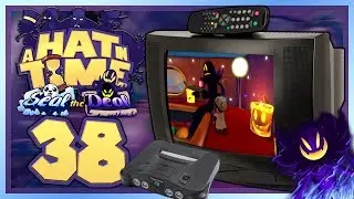 A HAT IN TIME: SEAL THE DEAL #38: Fast wie am Nintendo 64! [1080p] ★ Let's Play
