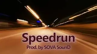 [FREE] Fast Aggressive Trap TYPE BEAT - Speedrun (Prod. SOVA SounD)