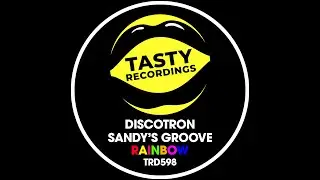 Discotron & Sandy's Groove - Rainbow (Radio Mix)