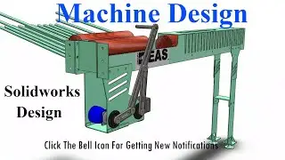 Log Feeder For Woodworking ,#woodworking , #design,#solidworks,#machine_design,#mechanical_design,