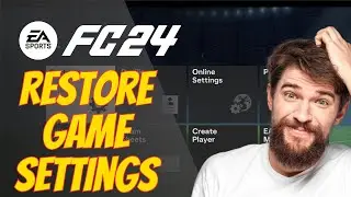 How To Restore Reset Game Settings EA Sports FC 24