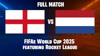 [NO COMMENTARY] England vs Netherlands | FIFAe World Cup 2025 featuring Rocket League