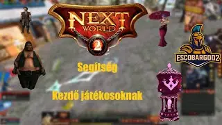 NextWorld2 -SEGÍTSÉG KEZDŐ JÁTÉKOSOK SZÁMÁRA