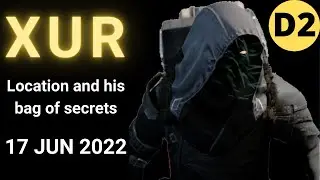 Where is XUR Today Destiny 2 D2 XUR Location and Official Inventory and Loot 17 Jun 2022, 06-17-2022