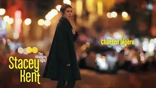 Stacey Kent - Chanson l&eacute;g&egrave;re (Lyrics video)