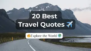 20 Best Travel Quotes ✈️| Inspiring Travel Quotes for Every Explorer