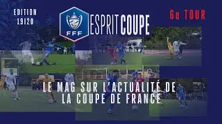 Esprit Coupe, Épisode 1 : retour sur le 6e tour I Coupe de France 2019-2020