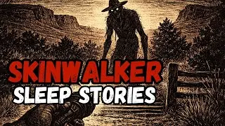 Pure Evil Skinwalker Horror Stories Compialtion To Fall Asleep To | No Ai Voice