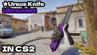 CS2 ★ Ursus Knife - Ultraviolet CS2 Knife Showcase!