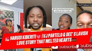 💒 HARUSI KIBERITI 💖 | VJ Partelo & Dee&rsquo;s LAVISH LOVE STORY THAT MELTED HEARTS 🇰🇪 |