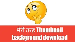 how to download hd attractive for youtube thumbnail in background